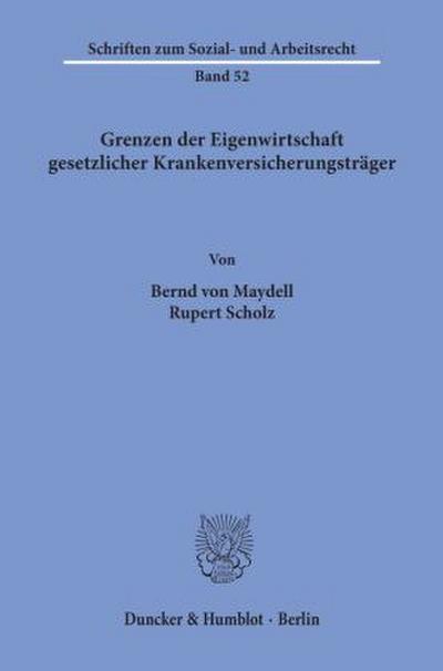 Grenzen der Eigenwirtschaft gesetzlicher Krankenversicherungsträger.
