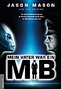 Mein Vater war ein MiB (Men in Black)