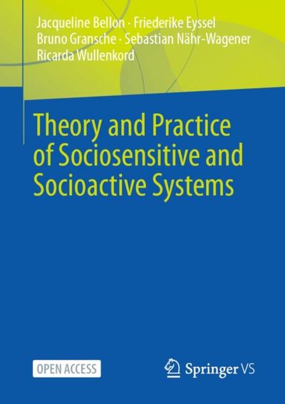 Theory and Practice of Sociosensitive and Socioactive Systems