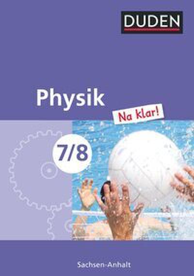Physik Na klar! - Sekundarschule Sachsen-Anhalt - 7./8. Schuljahr