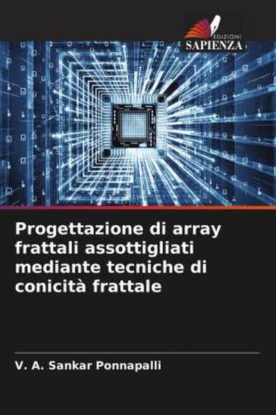 Progettazione di array frattali assottigliati mediante tecniche di conicità frattale