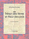Trésor des fèves et Fleur des pois