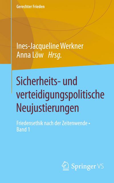 Sicherheits- und verteidigungspolitische Neujustierungen