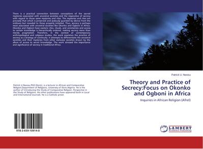 Theory and Practice of Secrecy:Focus on Okonko and Ogboni in Africa