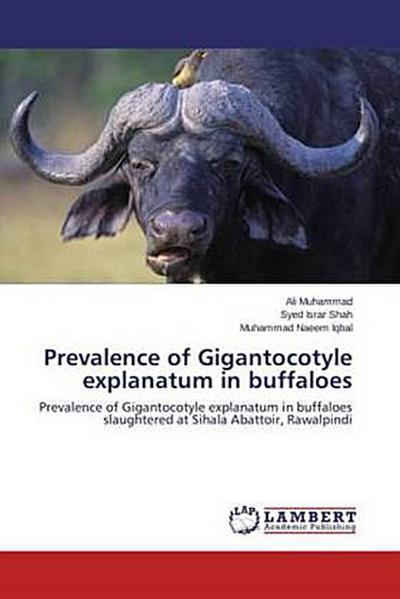 Prevalence of Gigantocotyle explanatum in buffaloes