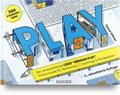 PLAY! Der unverzichtbare LEGO® SERIOUS PLAY® Praxi