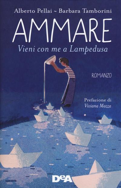 Tamborini, B: Ammare. Vieni con me a Lampedusa