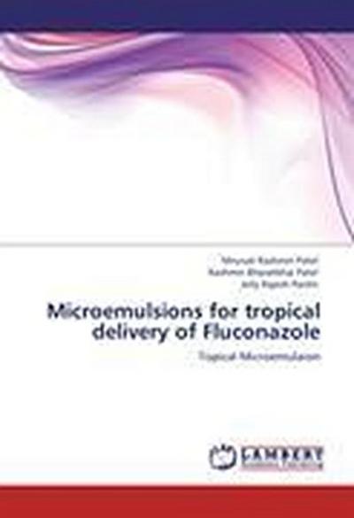 Microemulsions for tropical delivery of Fluconazole