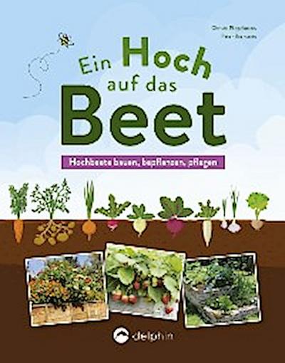 Ein Hoch auf das Beet