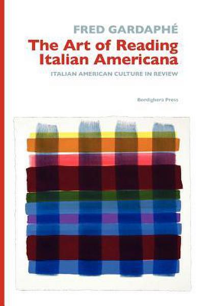 Gardaphe, F: Art of Reading Italian Americana