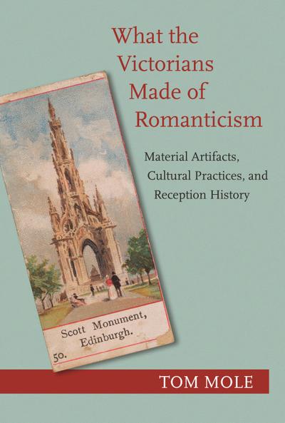 What the Victorians Made of Romanticism