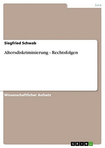 Altersdiskriminierung - Rechtsfolgen