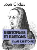 Bretonnes et Bretons dans l’Histoire