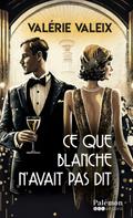 Ce que Blanche n’avait pas dit
