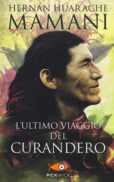 L’ ultimo viaggio del curandero