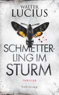Schmetterling im Sturm: Thriller (suhrkamp taschenbuch)