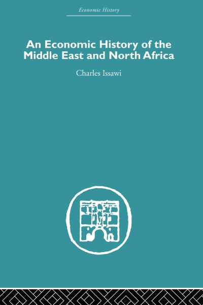 An Economic History of the Middle East and North Africa