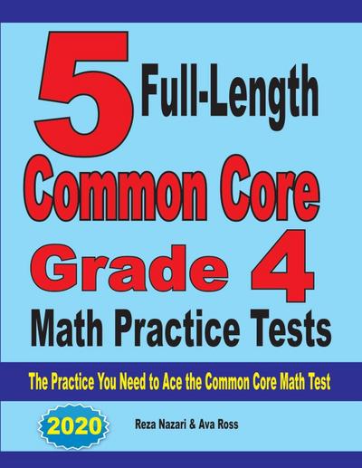 5 Full-Length Common Core Grade 4 Math Practice Tests