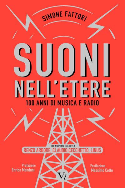 Suoni nell’etere. 100 anni di musica e radio