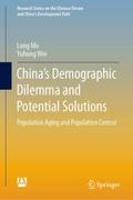 Chinas Demographic Dilemma and Potential Solutions