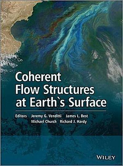 Coherent Flow Structures at Earth’s Surface