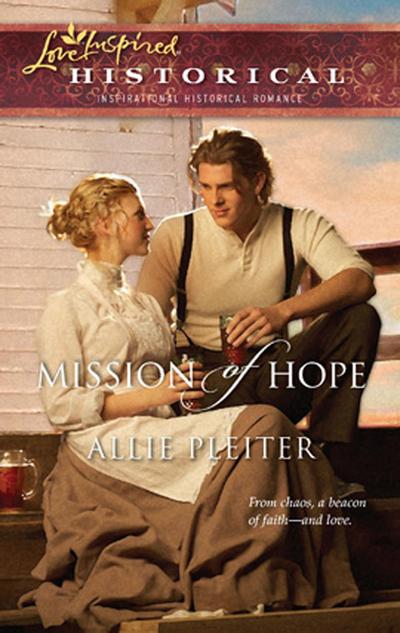 Mission of Hope (Mills & Boon Love Inspired)