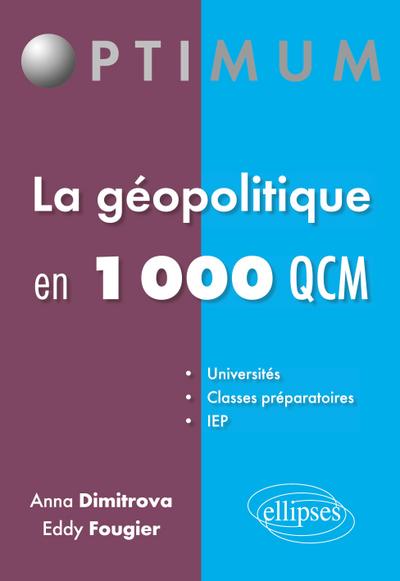 La géopolitique en 1000 QCM