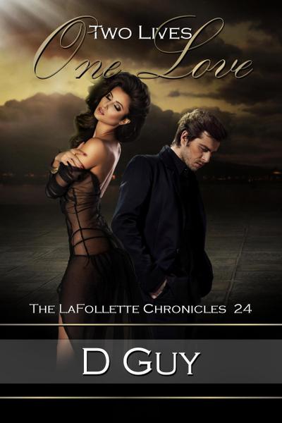 Two Lives, One Love (THE LAFOLLETTE CHRONICLES, #24)