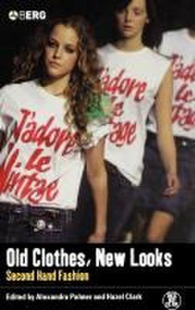 Old Clothes, New Looks