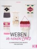 Weben in neuen Looks