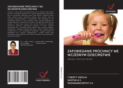 ZAPOBIEGANIE PRÓCHNICY WE WCZESNYM DZIECI¿STWIE