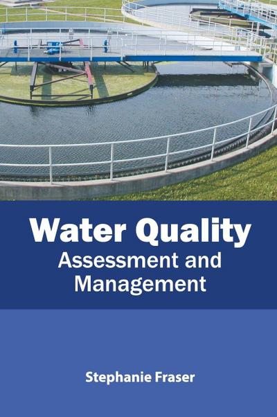 Water Quality: Assessment and Management