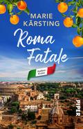 Roma Fatale von Marie Kärsting | Ebook