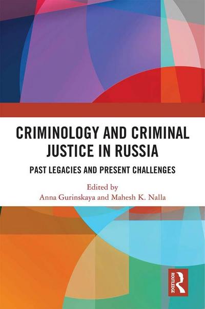 Criminology and Criminal Justice in Russia