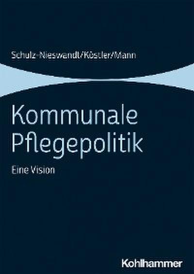 Kommunale Pflegepolitik