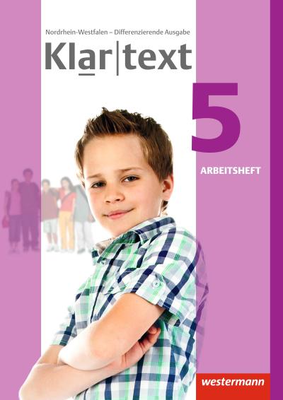 Klartext - Differenzierende Ausgabe 2014 für Nordrhein-Westfalen: Arbeitsheft 5