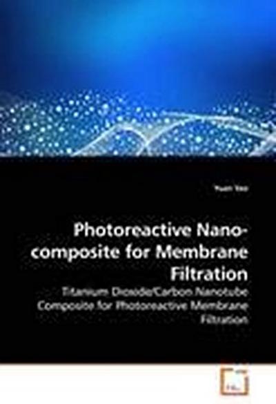 Photoreactive Nano-composite for Membrane Filtration
