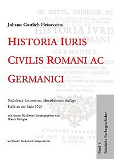 Historia Iuris Civilis Romani ac Germanici