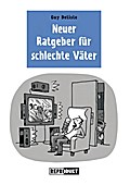 Neuer Ratgeber für schlechte Väter