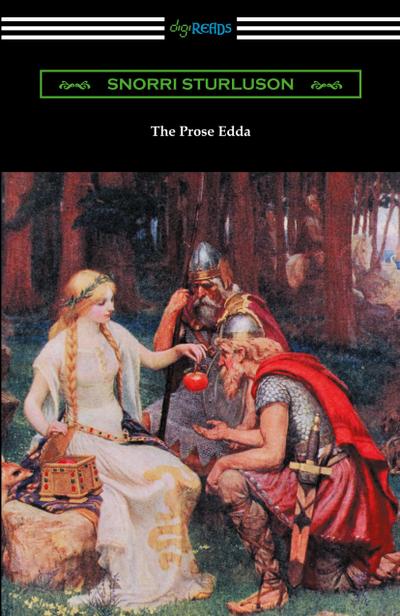 The Prose Edda (Translated with an Introduction, Notes, and Vocabulary by Rasmus B. Anderson)