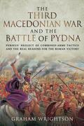 Third Macedonian War and Battle of Pydna