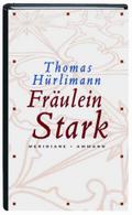 Fräulein Stark: Novelle