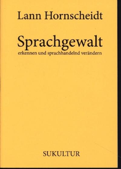 Sprachgewalt erkennen und sprachhandelnd verändern