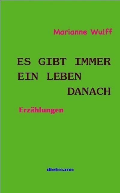 Es gibt immer ein Leben danach