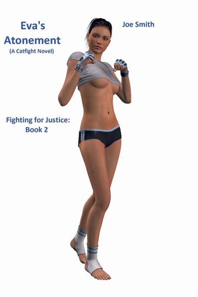 Eva’s Atonement (A Catfight Novel)