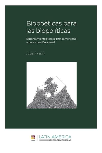 Biopoéticas para las biopolíticas