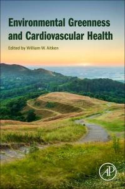 ??Environmental Greenness and Cardiovascular Health?