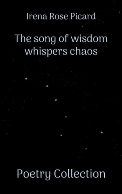 The song of wisdom whispers chaos