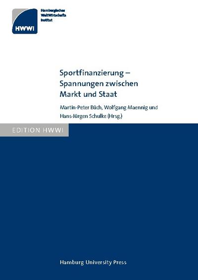Sportfinanzierung - Spannungen zwischen Markt und Staat