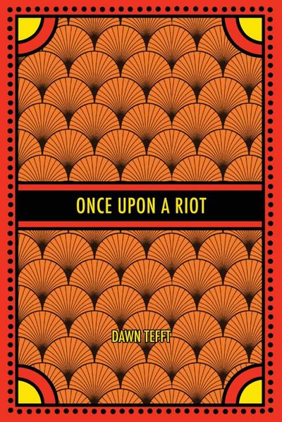 Once Upon a Riot